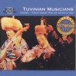 Tuva. Tuvinian Singers & Musicians: Chöömej - Throat Singing From The Center Of Asia (1993)
